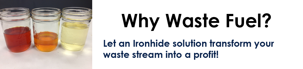 Why Waste Fuel?